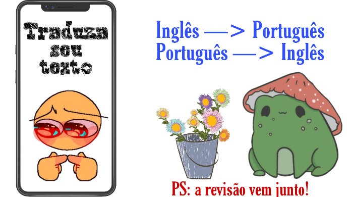 Eu vou fazer tradução de textos em inglês ou para o inglês